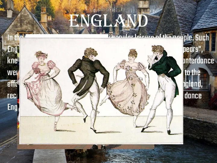 England In the middle Ages dances were very popular leisure