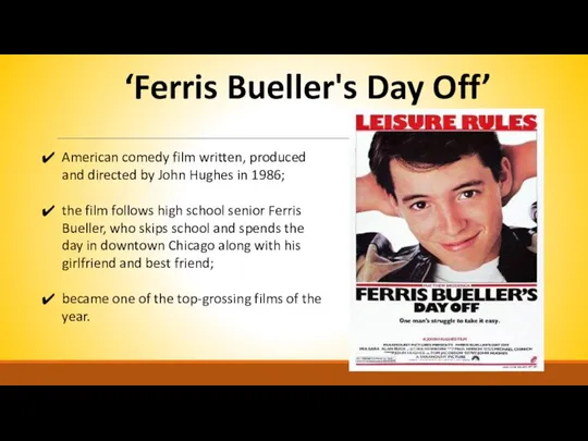 ‘Ferris Bueller's Day Off’ American comedy film written, produced and