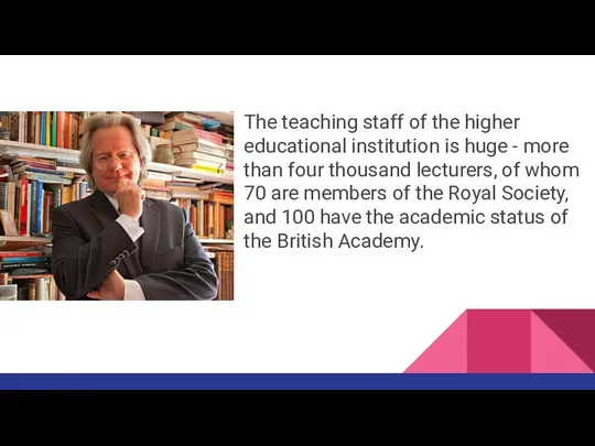 The teaching staff of the higher educational institution is huge - more than