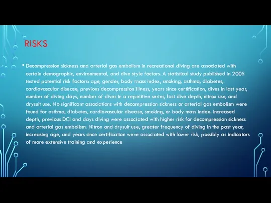 RISKS Decompression sickness and arterial gas embolism in recreational diving