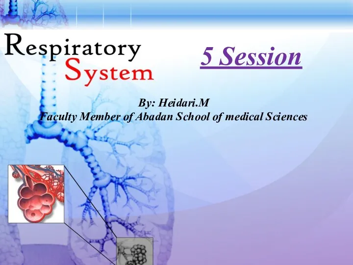 By: Heidari.M Faculty Member of Abadan School of medical Sciences 5 Session