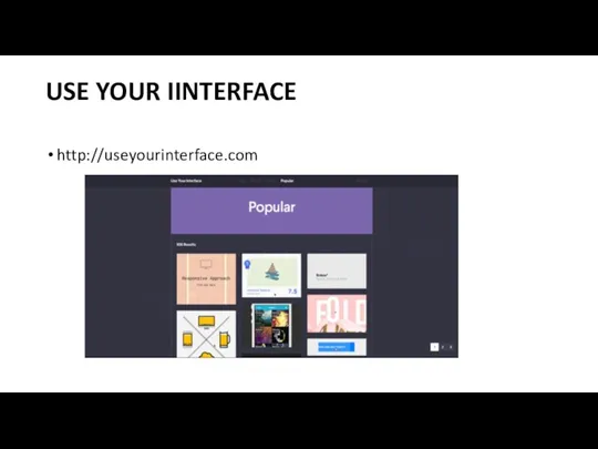 USE YOUR IINTERFACE http://useyourinterface.com