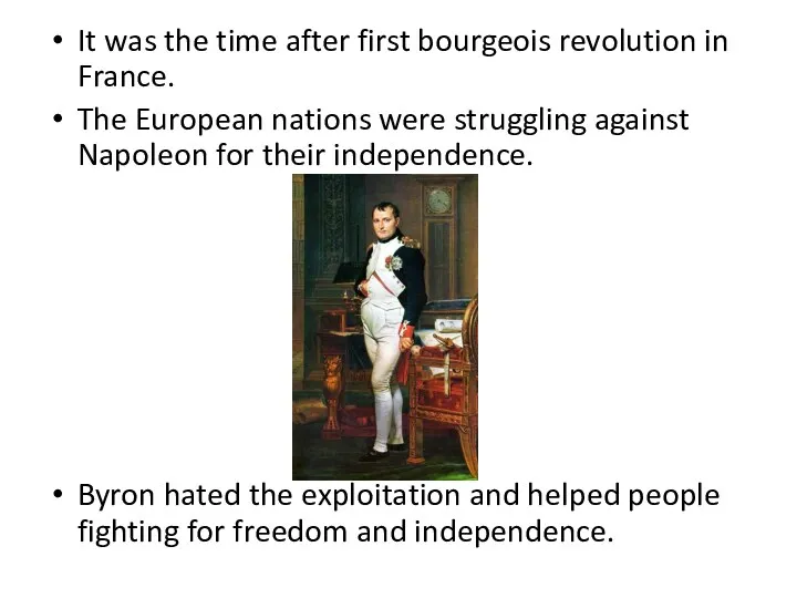 It was the time after first bourgeois revolution in France.