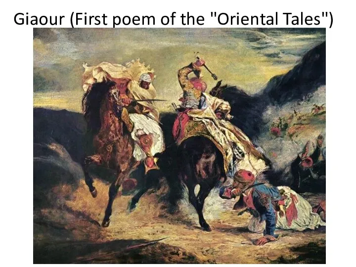 Giaour (First poem of the "Oriental Tales")