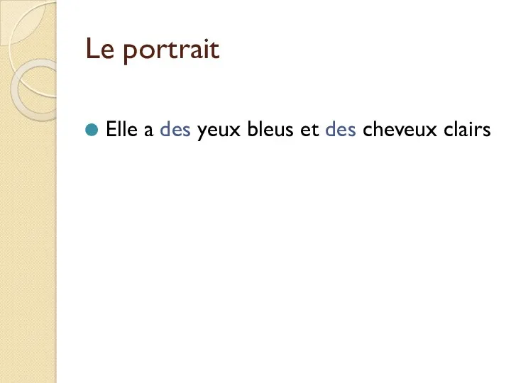 Le portrait Elle a des yeux bleus et des cheveux clairs