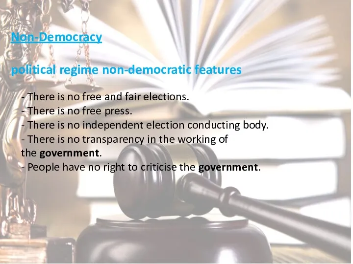Non-Democracy political regime non-democratic features - There is no free