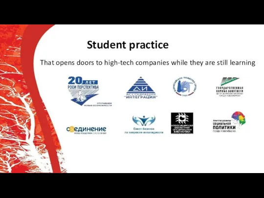 Student practice That opens doors to high-tech companies while they are still learning