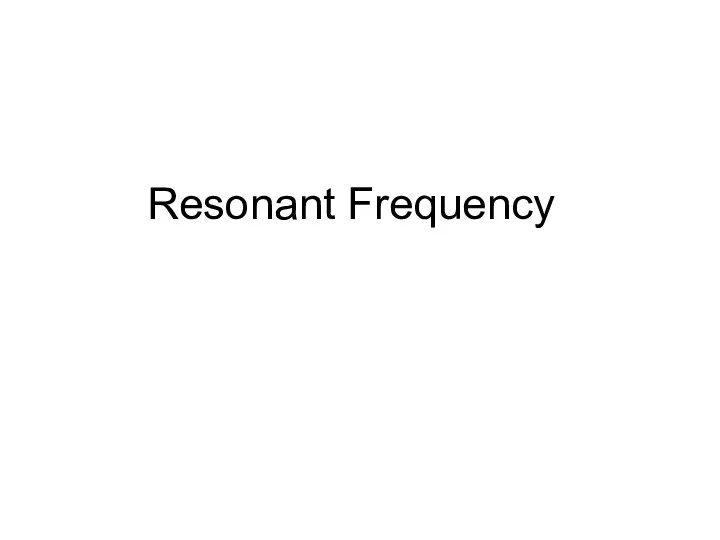 Resonant Frequency