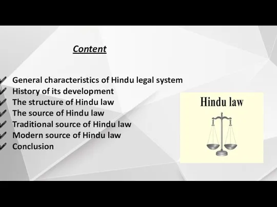 Content General characteristics of Hindu legal system History of its