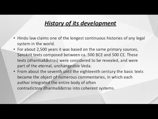 History of its development Hindu law claims one of the