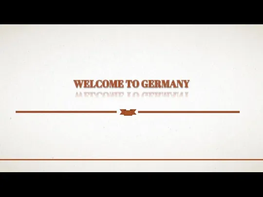 WELCOME TO GERMANY