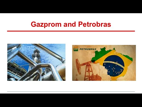 Gazprom and Petrobras