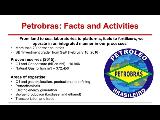 Petrobras: Facts and Activities “From land to sea, laboratories to