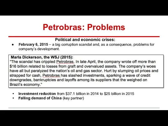 Petrobras: Problems Political and economic crises: February 6, 2015 –