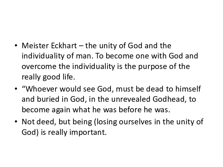 Meister Eckhart – the unity of God and the individuality
