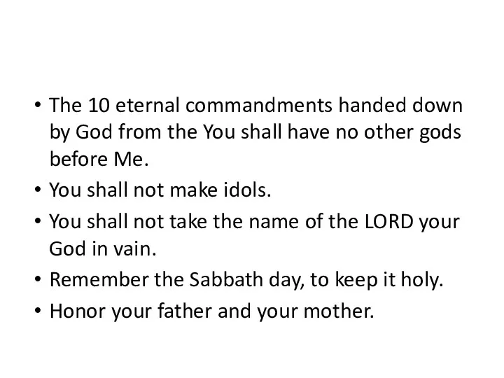 The 10 eternal commandments handed down by God from the