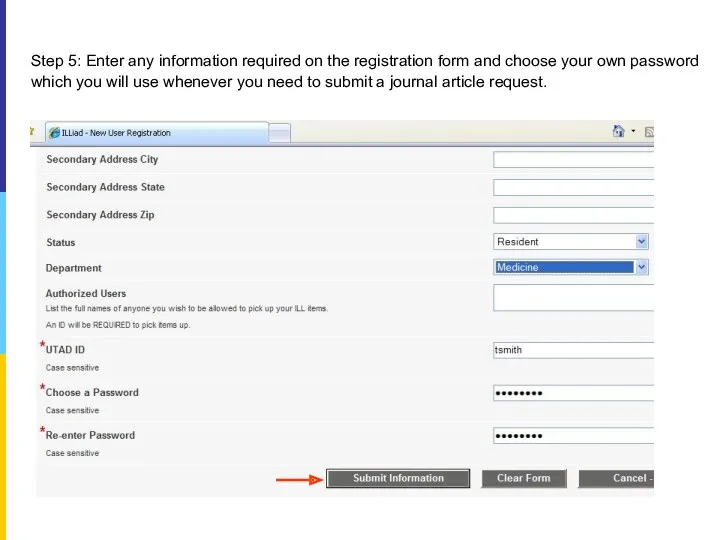 Step 5: Enter any information required on the registration form