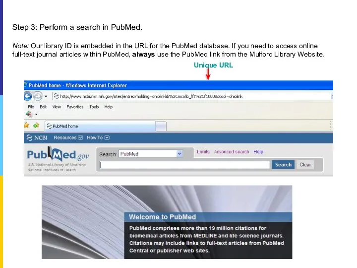 Step 3: Perform a search in PubMed. Note: Our library ID is embedded
