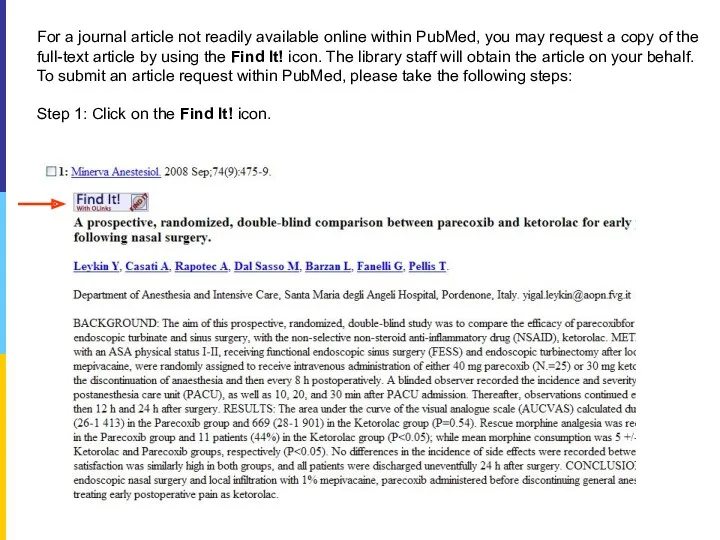 For a journal article not readily available online within PubMed, you may request
