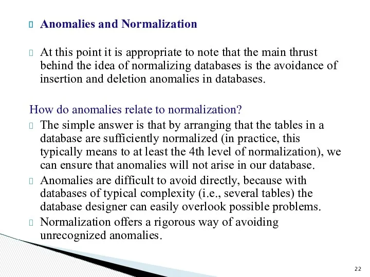 Anomalies and Normalization At this point it is appropriate to