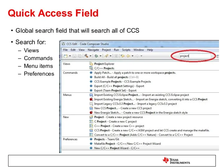 Quick Access Field Global search field that will search all