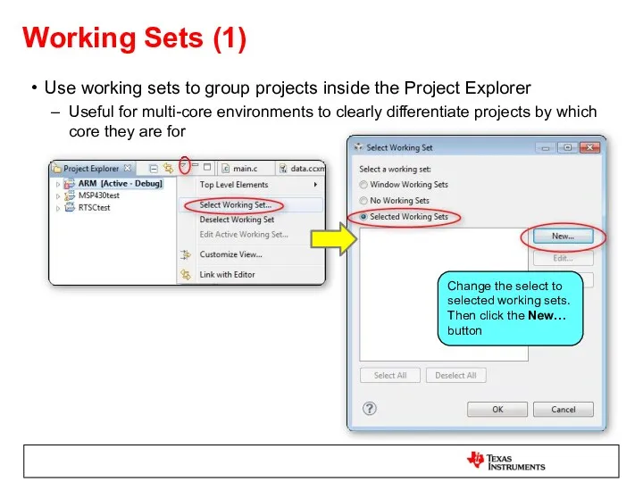 Working Sets (1) Use working sets to group projects inside