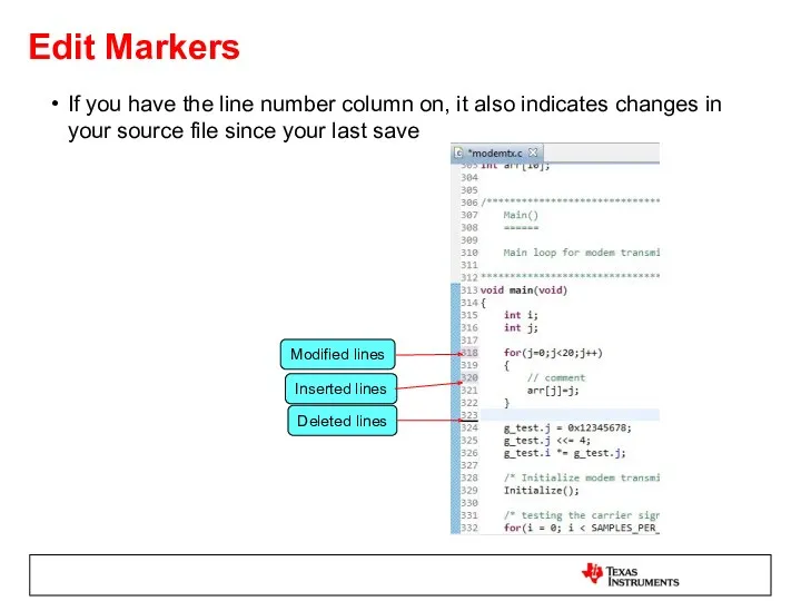 Edit Markers If you have the line number column on,