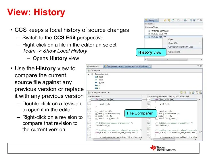 View: History CCS keeps a local history of source changes