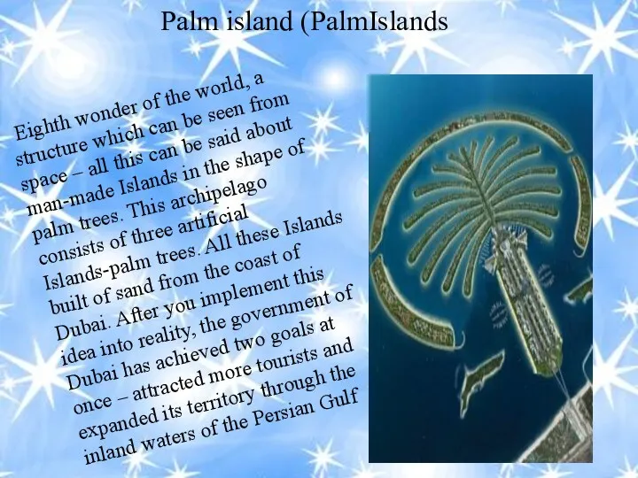 Palm island (PalmIslands Eighth wonder of the world, a structure
