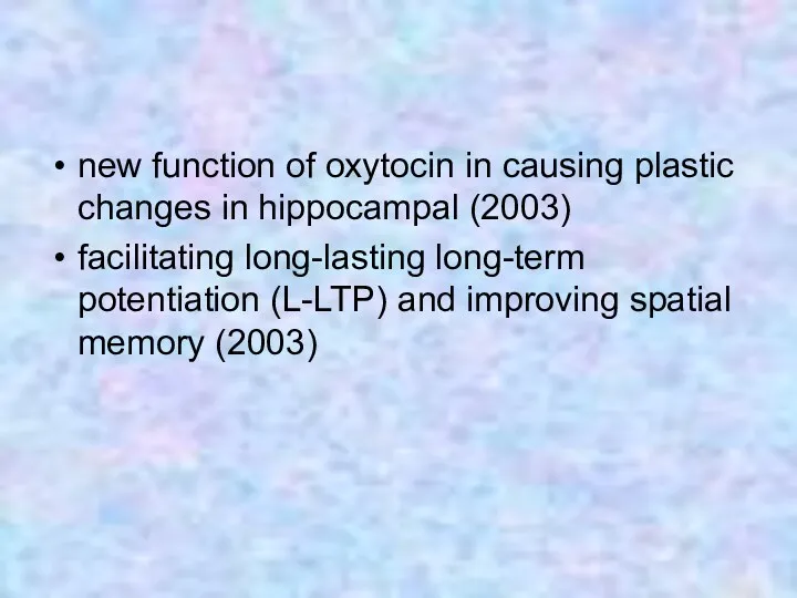 new function of oxytocin in causing plastic changes in hippocampal