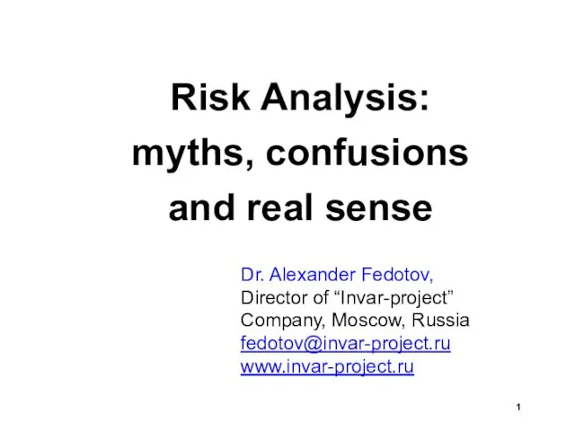 Risk Analysis: myths, confusions and real sense