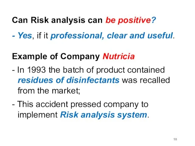 Can Risk analysis can be positive? - Yes, if it professional, clear and