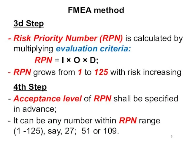 FMEA method 3d Step - Risk Priority Number (RPN) is