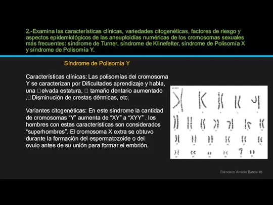 2.-Examina las características clínicas, variedades citogenéticas, factores de riesgo y