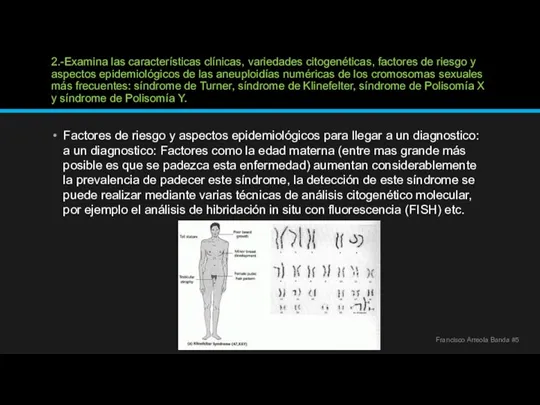 2.-Examina las características clínicas, variedades citogenéticas, factores de riesgo y