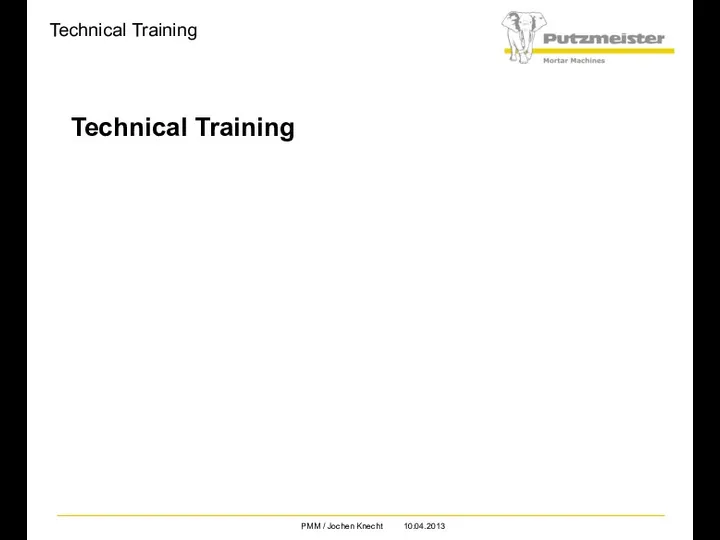 Technical Training Technical Training