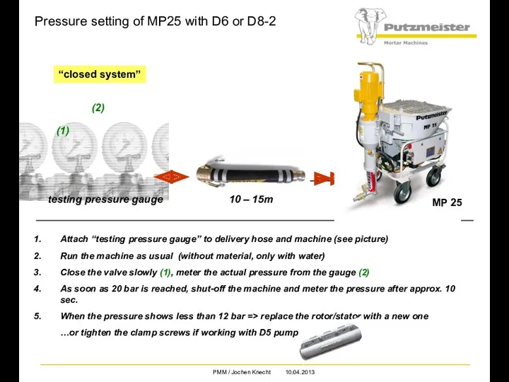 Pressure setting of MP25 with D6 or D8-2 Attach “testing