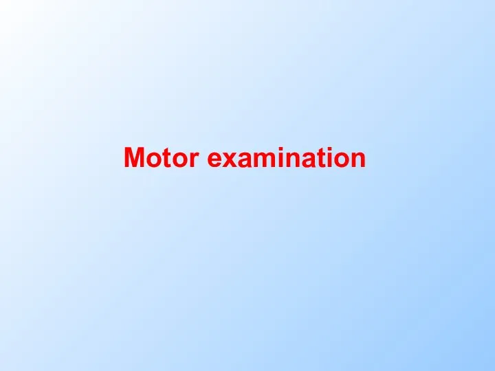Motor examination