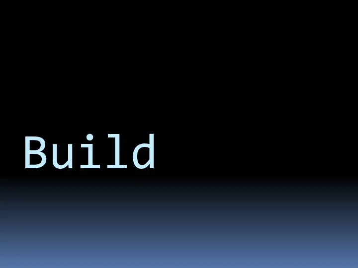 Build