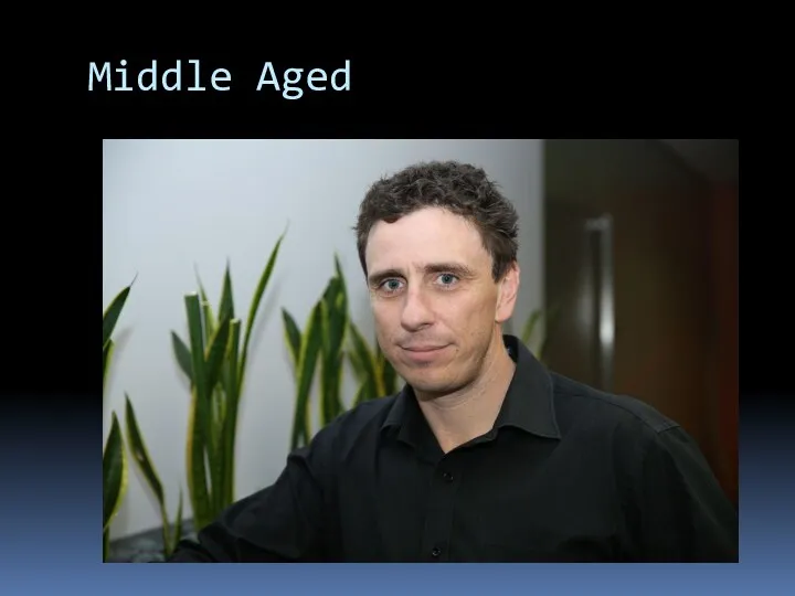 Middle Aged