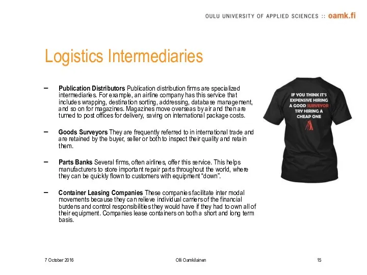 Logistics Intermediaries Publication Distributors Publication distribution firms are specialized intermediaries.