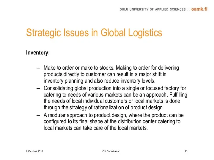 Strategic Issues in Global Logistics Inventory: Make to order or