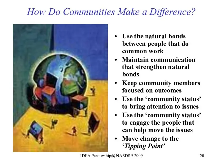 How Do Communities Make a Difference? Use the natural bonds between people that