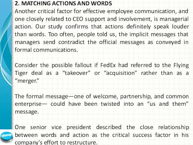 2. MATCHING ACTIONS AND WORDS Another critical factor for effective