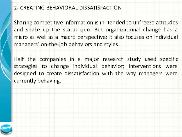 2- CREATING BEHAVIORAL DISSATISFACTION Sharing competitive information is in- tended
