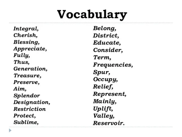 Vocabulary Integral, Cherish, Blessing, Appreciate, Fully, Thus, Generation, Treasure, Preserve,