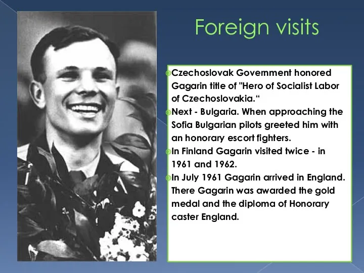 Foreign visits Czechoslovak Government honored Gagarin title of "Hero of