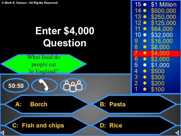 A: Borch C: Fish and chips B: Pasta D: Rice