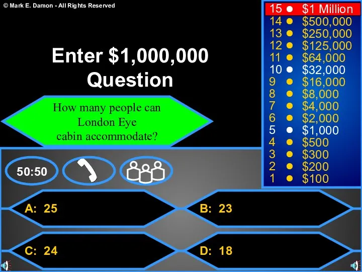 A: 25 C: 24 B: 23 D: 18 50:50 15