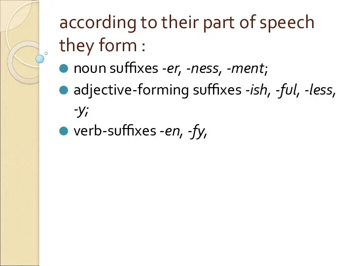 according to their part of speech they form : noun